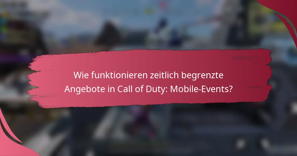 Wie funktionieren zeitlich begrenzte Angebote in Call of Duty: Mobile-Events?